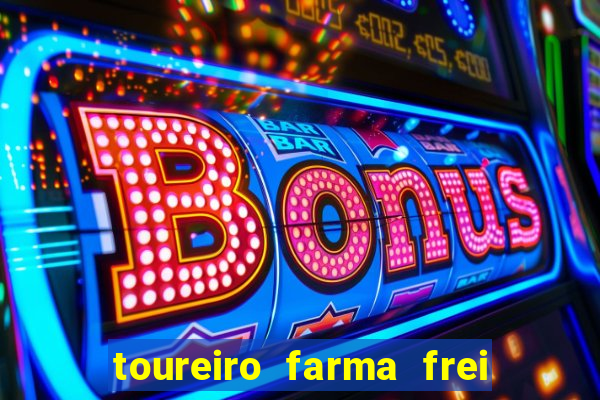 toureiro farma frei serafim teresina - pi toureiro farma frei serafim whatsapp